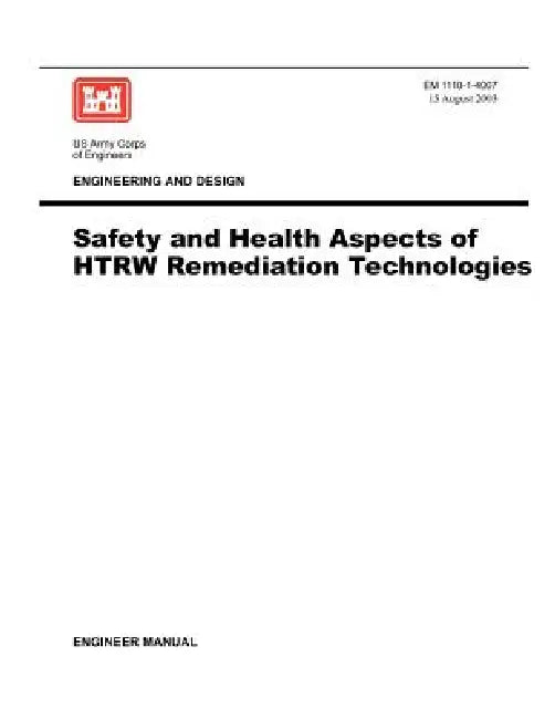 Engineering and Design: Safety and Health Aspects of HTRW Remediation Technologies (Engineer Manual EM 1110-1-4007) by Us Army Corps of Engineers