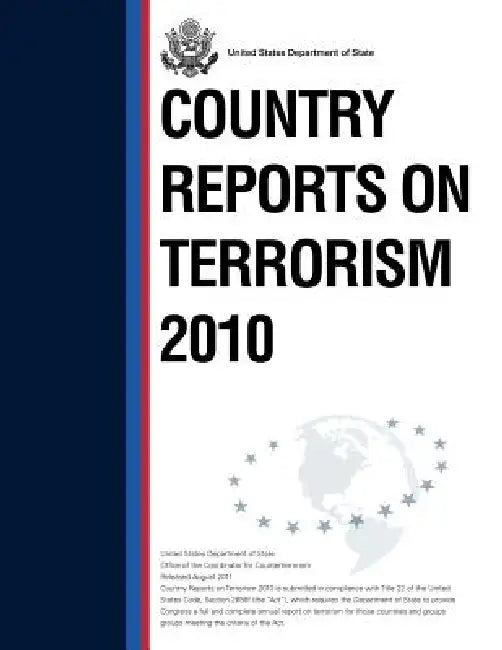 Country Reports on Terrorism 2010 by United States Department of State