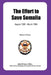 The Effort to Save Somalia, August 1922 - March 1994 by Walter S. Poole, Joint History Office, Chairman Joint Chiefs of
