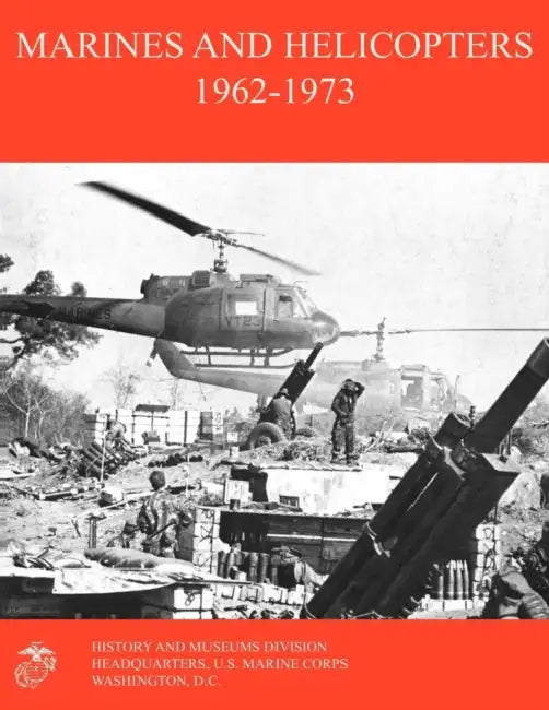 Marines and Helicopters 1962-1973 by William R. Fails, E. H. Simmons