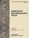 Dismounted Recconnaisance Troop: The Official U.S. Army Tactics, Techniques, and Procedures (Attp) Manual 3.20-97 (November 2010) by U. S. Army Training and Doctrine Command, Army Maneuver Center of Excellence, U. S. Department of the a.