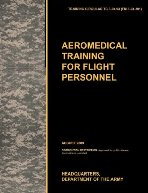 Aeromedical Training for Flight Personnel by U. S. Army Training and Doctrine Command, Army School of Aviation Medicine, U. S. Department of the Arm