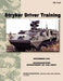 Stryker Driver Training: The official U.S. Army Training Manual TC 7-21 (December 2006) by U. S. Army Training and Doctrine Command