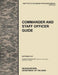 Commander and Staff Officer Guide: The Official U.S. Army Tactics, Techniques, and Procedures Manual Attp 5-0.1, September 2011 by U. S. Army Training and Doctrine Command, Combined Arms Doctrine Directorate, U S Department of the a