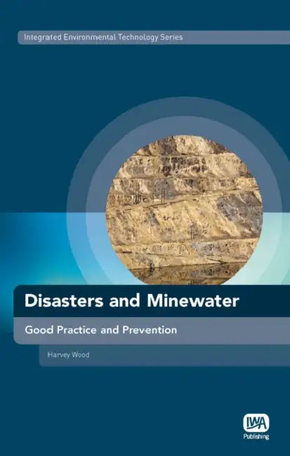 Disasters and Minewater by Harvey Wood