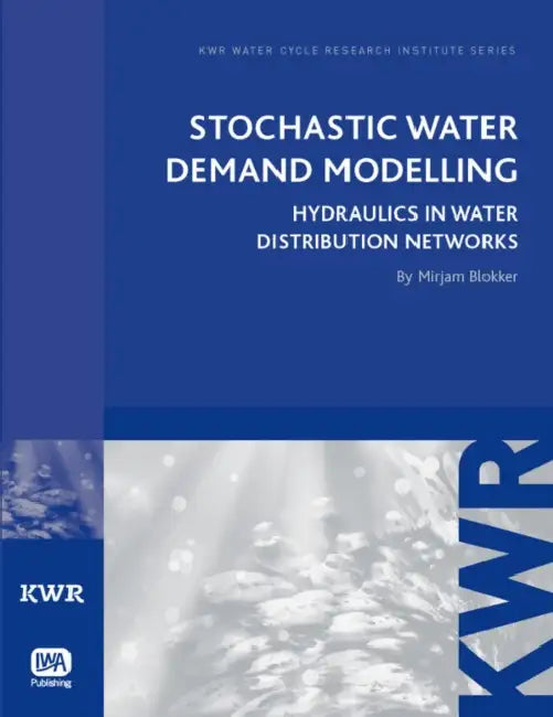 Stochastic Water Demand Modelling by Mirjam Blokker