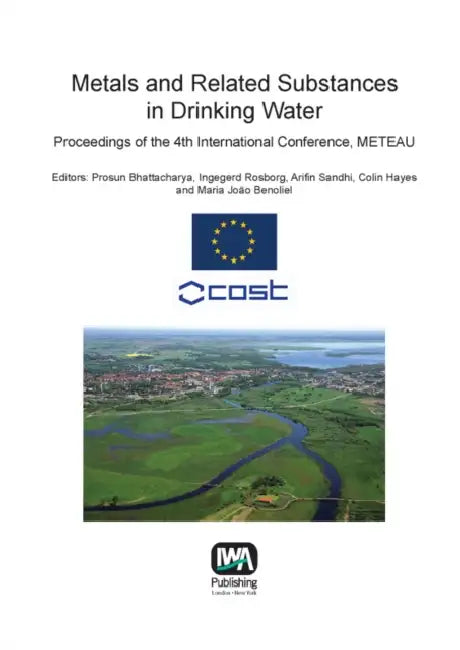 Metals and Related Substances in Drinking Water by Prosun Bhattacharya, Ingegerd Rosborg, Arifin Sandhi