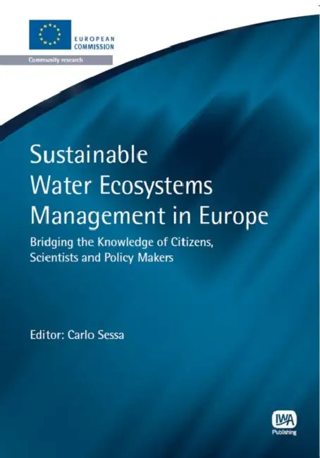 Sustainable Water Ecosystems Management in Europe by Carlo Sessa
