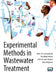 Experimental Methods in Wastewater Treatment by Mark C. M. Loosdrecht, Per Halkjaer Nielsen, C. M. Lopez-Vazquez