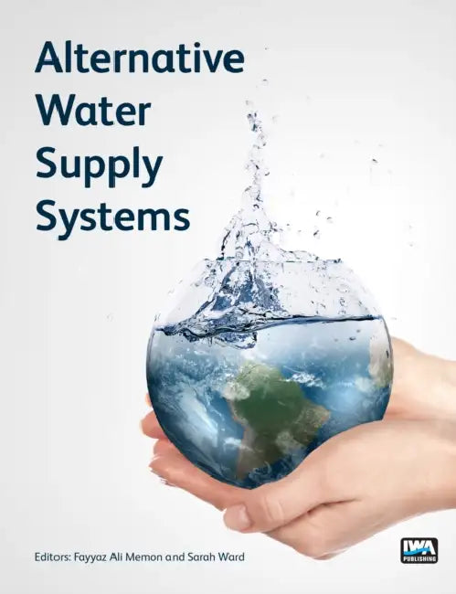 Alternative Water Supply Systems by Fayyaz Ali Memon, Sarah Ward