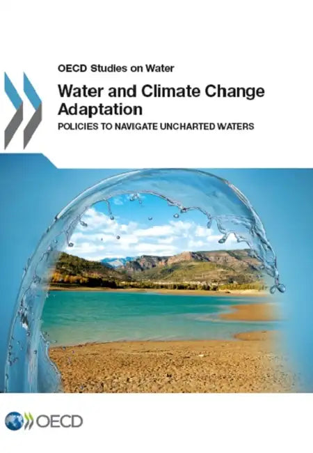 Water and Climate Change Adaptation by Organisation for Economic Co-Operation a