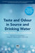 Taste and Odour in Source and Drinking Water: Causes, Controls, and Consequences by Tsair-Fuh Lin, Sue Watson, I. H. Suffet
