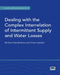 Dealing with the Complex Interrelation of Intermittent Supply and Water Losses by Bambos Charalambous, Chrysi Laspidou