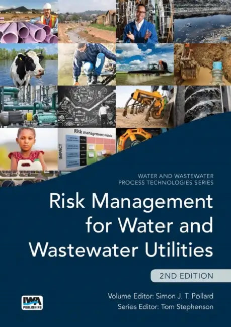 Risk Management for Water and Wastewater Utilities by Simon Pollard, Thomas Stephenson