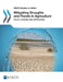 Mitigating Droughts and Floods in Agriculture: Policy Lessons and Approaches by Organisation for Economic Co-Operation a