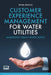 Customer Experience Management for Water Utilities by Peter Prevos