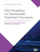 Cfd Modelling for Wastewater Treatment Processes by Ingmar Nopens, Jim Wicks, Julien Laurent