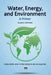 Water, Energy, and Environment - A Primer by Allan R. Hoffman