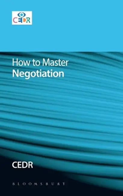 How to Master Negotiation by Eileen Carroll