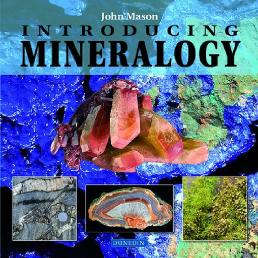 Introducing Mineralogy by John Mason
