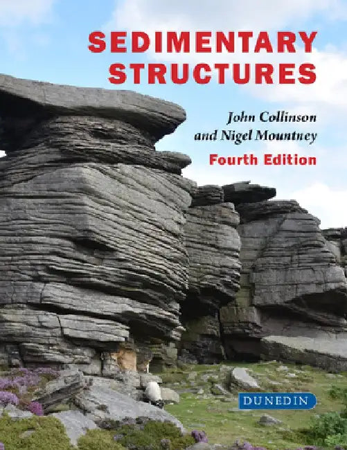 Sedimentary Strutures: (Fourth Edition) by John Collinson