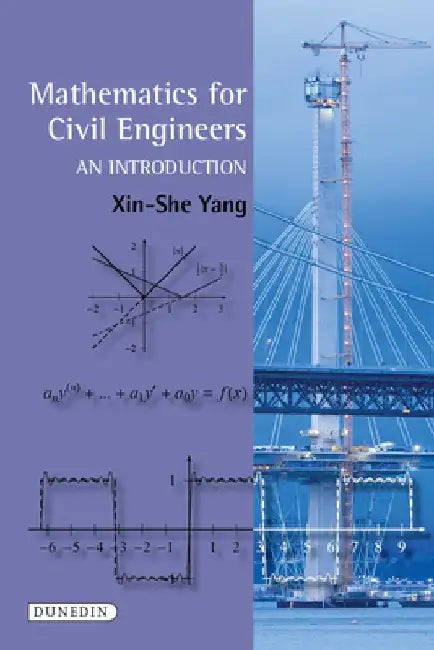 Mathematics for Civil Engineers: An Introduction by Xin-She Yang