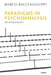 Paradigms in Psychoanalysis: An Integration by Marco Bacciagaluppi