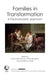Families in Transformation: A Psychoanalytic Approach by Anna Maria Nicolo
