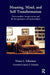 Meaning, Mind, and Self-Transformation: Psychoanalytic Interpretation and the Interpretation of Psychoanalysis by Victor L. Schermer