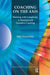 Coaching on the Axis: Working with Complexity in Business and Executive Coaching by Marc Simon Kahn
