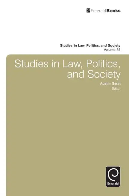 Studies in Law, Politics and Society by Austin Sarat