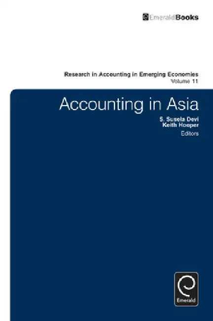 Accounting in Asia by S. Susela Devi, Keith Hooper, Shahzad Uddin