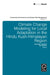 Climate Change Modeling for Local Adaptation in the Hindu Kush - Himalayan Region by Armando Lamadrid, Ilan Kelman, Rajib Shaw