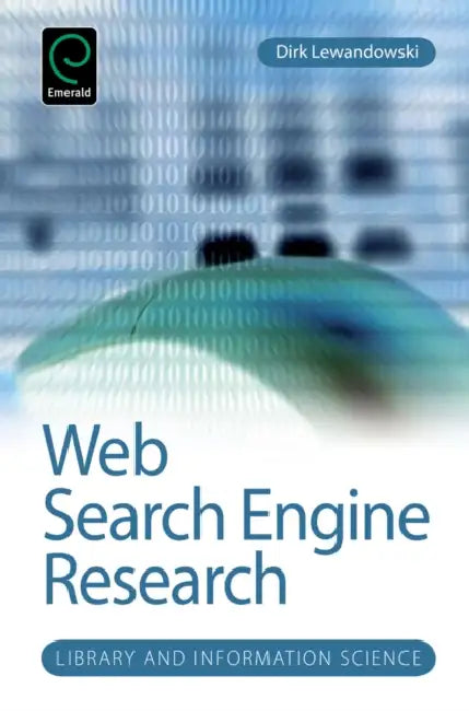 Web Search Engine Research by Dirk Lewandowski, Amanda Spink
