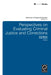Perspectives on Evaluating Criminal Justice and Corrections by Erica Bowen, Sarah Brown, Saville Kushner