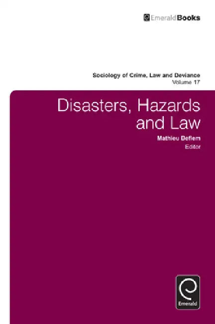 Disasters, Hazards and Law by Mathieu Deflem