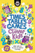 Times Tables Games for Clever Kids: More Than 100 Puzzles to Exercise Your Mind by Gareth Moore