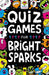 Quiz Games for Bright Sparks, 2 by Gareth Moore