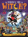 Where's the Witch?: A Spooky Search Book by Chuck Whelon