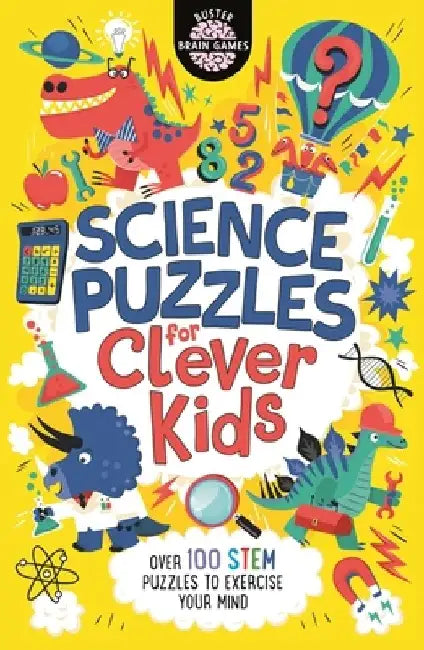 Science Puzzles for Clever Kids: Over 100 Stem Puzzles to Exercise Your Mind by Gareth Moore