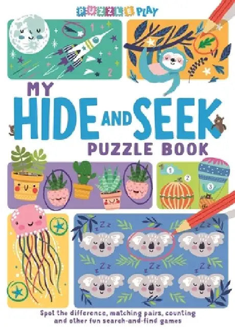 My Hide and Seek Puzzle Book: Spot the Difference, Matching Pairs, Counting and Other Fun Seek and Find Games by Max Jackson