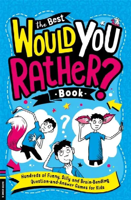 The Best Would You Rather Book by Gary Panton