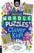 Wordle Puzzles for Clever Kids: More Than 180 Puzzles to Exercise Your Mind by Sarah Khan