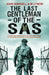 The Last Gentleman of the SAS by John Randall