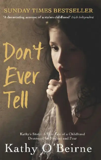 Don'T Ever Tell by Kathy OBeirne