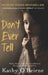 Don'T Ever Tell by Kathy OBeirne