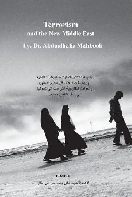 Terrorism and the New Middle East by Mahboob, Dr Abdualhafiz