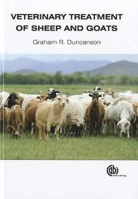 Veterinary Treatment Of Sheep And Goats by Graham R. Duncanson