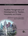 Facilities Management and Development for Tourism, Hospitality and Events by Ahmed Hassanien