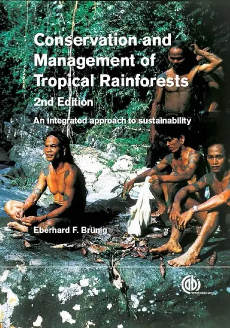 Conservation And Management Of Tropical Rainforests by Eberhard Bruenig